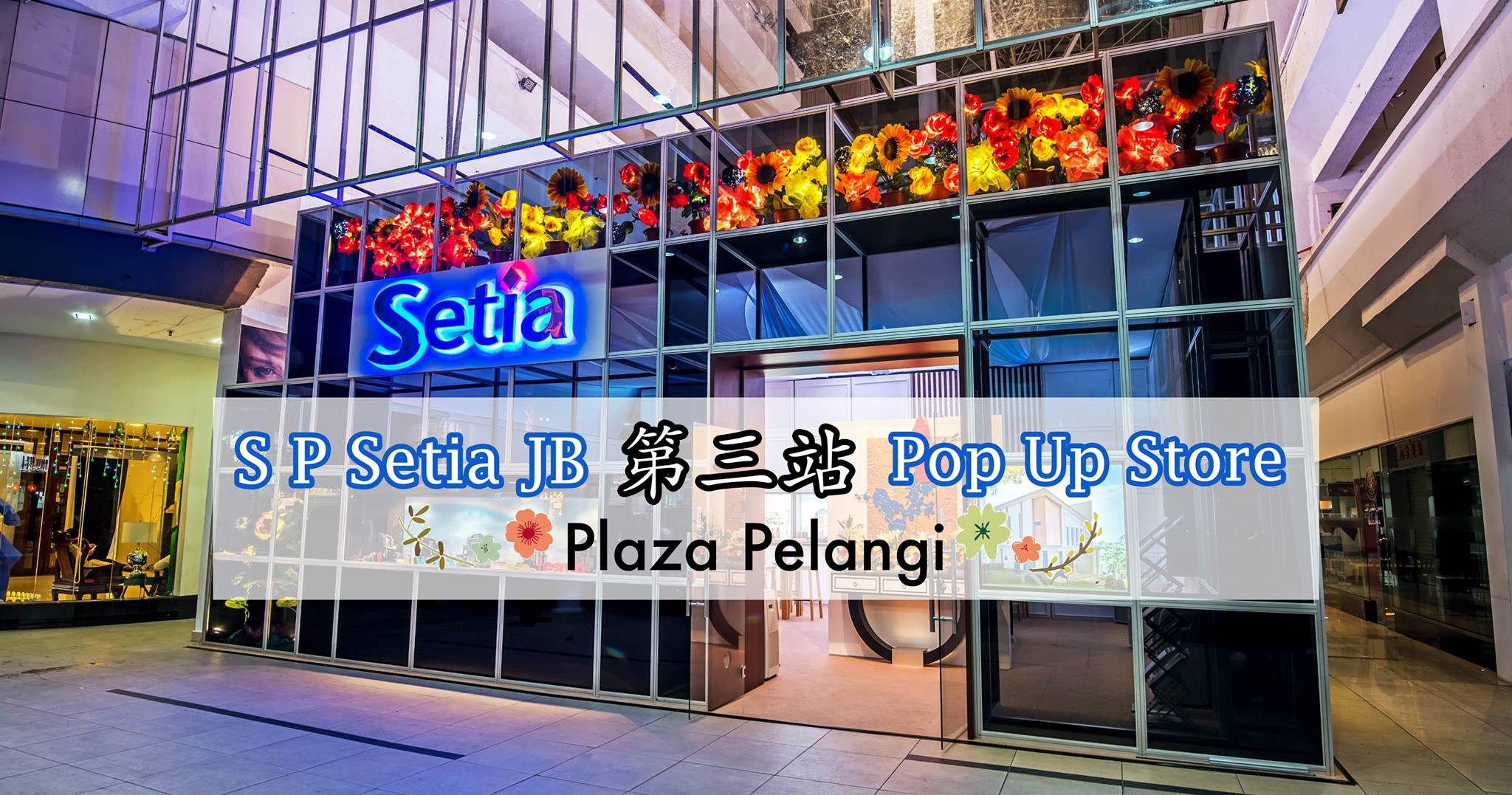 S P Setia JB 第三站Pop Up Store – Plaza Pelangi