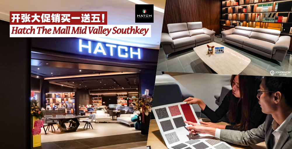 【买一送五?】 优质家具Hatch The Mall Mid Valley Southkey开业大促销 ?轻松拥有高品质的沙发！