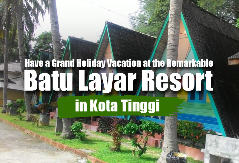 Have a Grand Holiday Vacation at the Remarkable Batu Layar  