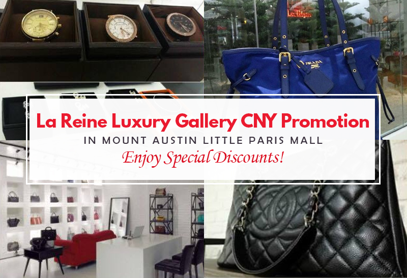 La Reine Luxury Gallery CNY Promotion in Mount Austin Little Paris Mall_Enjoy Special Discounts